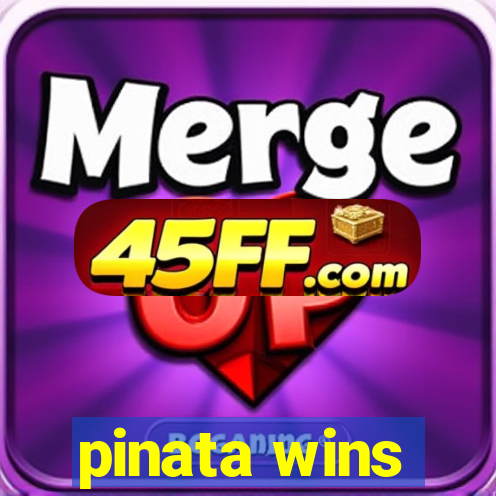 pinata wins